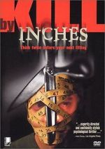 Watch Kill by Inches Primewire