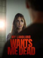 Watch My Landlord Wants Me Dead Primewire