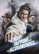 Watch The Chef, The Actor, The Scoundrel Primewire