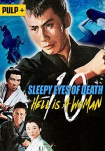 Watch Sleepy Eyes of Death: Hell Is a Woman Primewire