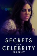Watch Secrets of A Celebrity Nanny Primewire