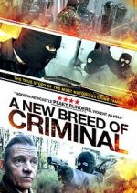 Watch A New Breed of Criminal Primewire