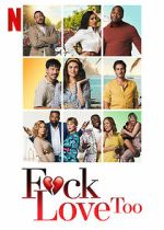 Watch F*ck Love Too Primewire