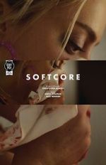 Watch Softcore (Short 2020) Primewire