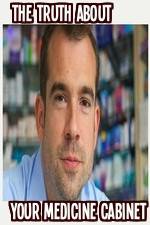 Watch The Truth About Your Medicine Cabinet Primewire