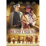 Watch Once Upon a Texas Train Primewire