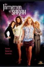 Watch The Initiation of Sarah Primewire