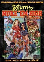 Watch Return to Nuke 'Em High Volume 1 Primewire