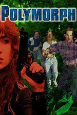 Watch Polymorph Primewire