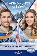 Watch Taking a Shot at Love Primewire