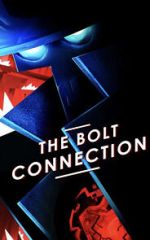 Watch The Bolt Connection (Short 2018) Primewire
