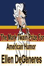 Watch The Mark Twain Prize: Ellen DeGeneres Primewire
