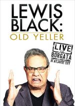 Watch Lewis Black: Old Yeller - Live at the Borgata Primewire