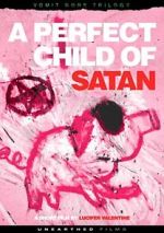 Watch A Perfect Child of Satan Primewire