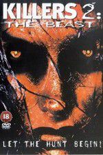 Watch Killers 2 The Beast Primewire