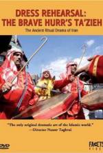 Watch Dress Rehearsal: The Brave Hurr's Ta'Zieh Primewire