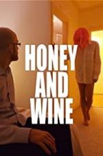 Watch Honey and Wine Primewire
