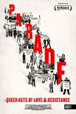 Watch Parade: Queer Acts of Love & Resistance Primewire
