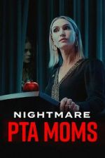 Watch Nightmare PTA Moms Primewire