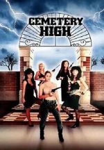 Watch Cemetery High Primewire