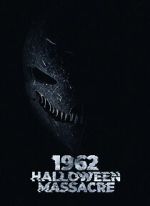 Watch 1962 Halloween Massacre Primewire