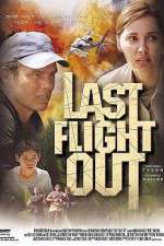 Watch Last Flight Out Primewire