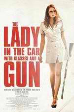 Watch The Lady in the Car with Glasses and a Gun Primewire