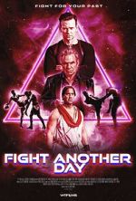 Watch Fight Another Day Primewire