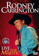 Watch Rodney Carrington: Live at the Majestic (TV Special 2007) Primewire