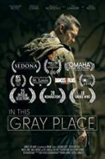Watch In This Gray Place Primewire