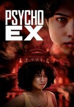Watch Psycho Ex Primewire