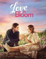 Watch Love in Bloom Primewire
