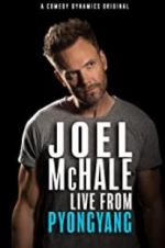Watch Joel McHale: Live from Pyongyang Primewire