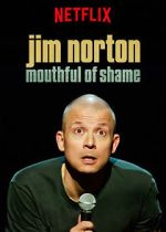Watch Jim Norton: Mouthful of Shame (TV Special 2017) Primewire