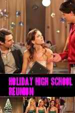 Watch Holiday High School Reunion Primewire