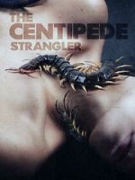Watch The Centipede Strangler Primewire