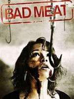 Watch Bad Meat Primewire