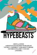 Watch Hypebeasts Primewire