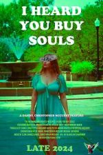 Watch I Heard You Buy Souls Primewire