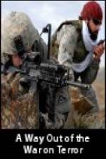 Watch A Way Out of the War on Terror Primewire