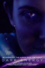Watch Dark Energy Primewire