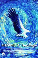 Watch Birdemic 3: Sea Eagle Primewire