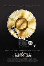 Watch The Glamour & the Squalor Primewire