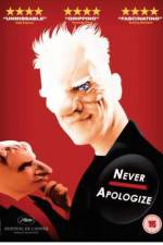 Watch Never Apologize Primewire