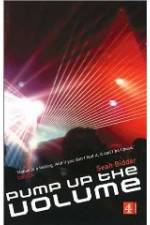 Watch Pump Up the Volume: A History of House Music Primewire