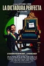 Watch The Perfect Dictatorship Primewire