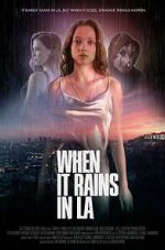 Watch When It Rains in LA Primewire