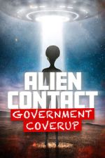 Watch Alien Contact: Government Coverup Primewire