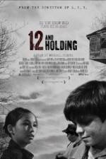 Watch Twelve and Holding Primewire