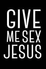 Watch Give Me Sex Jesus Primewire